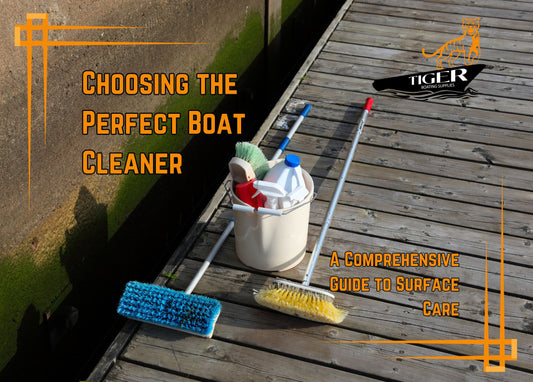 Choosing the Perfect Boat Cleaner: A Comprehensive Guide to Surface Care